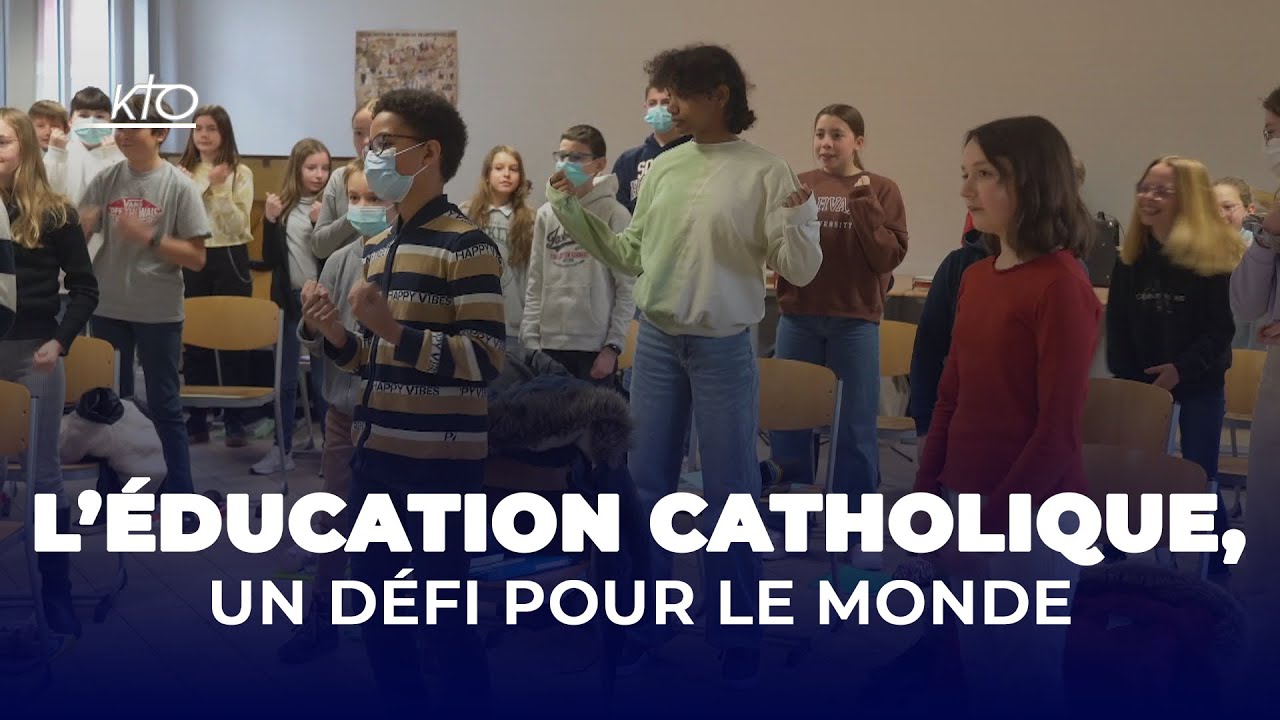 L'Éducation catholique, un défi pour le monde