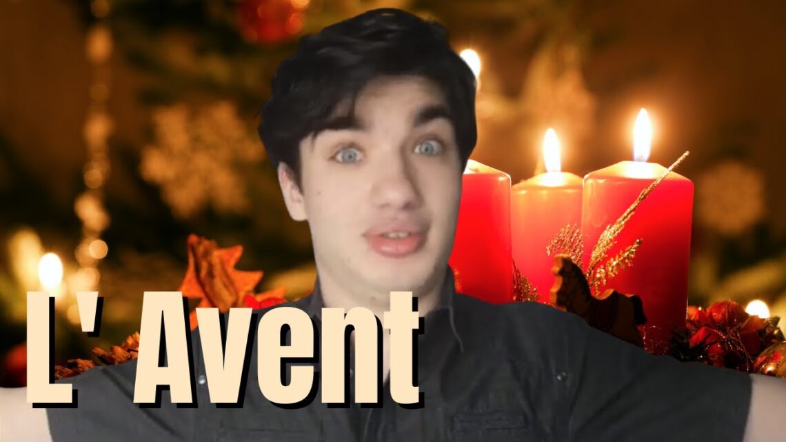 Qu'est-ce que l'Avent ? Comment le vivre ?