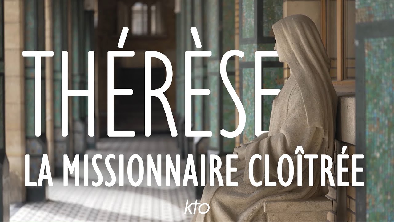 Thérèse : La Missionnaire Cloîtrée