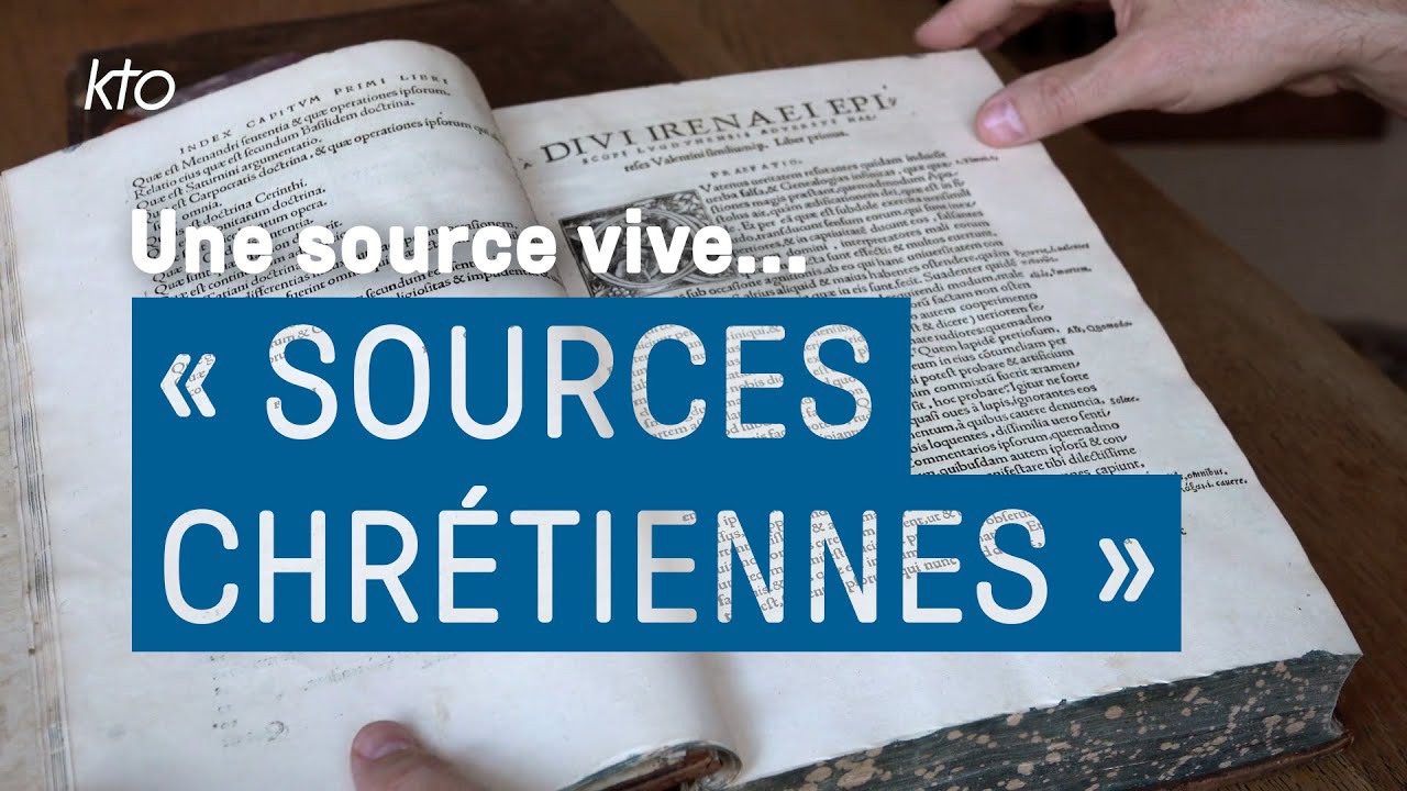 Une source vive..."Sources Chrétiennes"