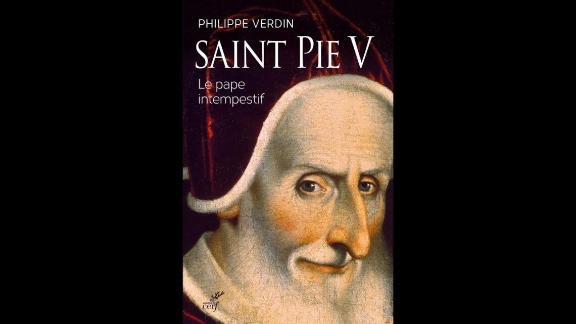 La vie de saint Pie V, le pape qui réforma pour 400 ans l’Eglise catholique (1504-1572) /