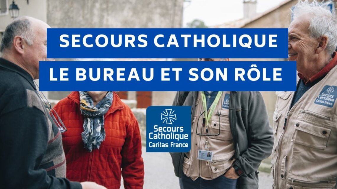 #3 - Comprendre le rôle du bureau du Secours Catholique Aude-Roussillon