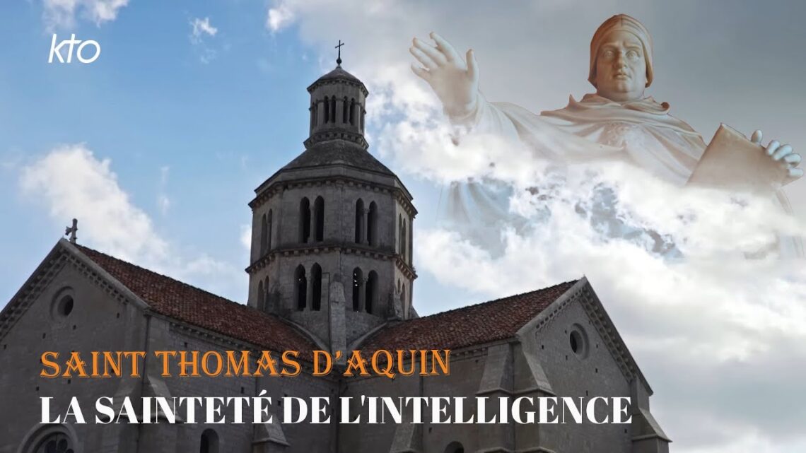 Saint Thomas d'Aquin, la sainteté de l'intelligence