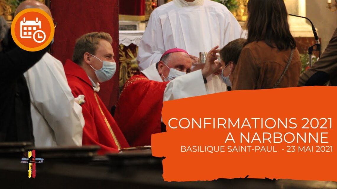 Solennité de la Pentecôte et confirmations 2021 - Narbonne, le 23 mai 2021