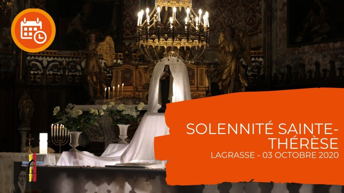 Solennité de la Sainte Thérèse - Samedi 03 Octobre 2020