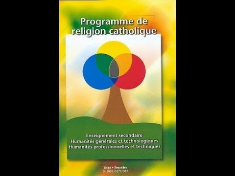 Comprendre le christianisme et ses trois axes (programme de religion catholique en Belgique).