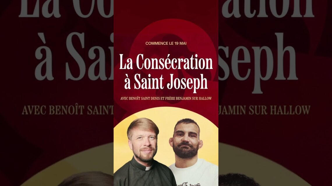CONSÉCRATION À ST JOSEPH !