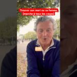 Comment trouver son mari ou sa femme ? (Marche à tous les coups)