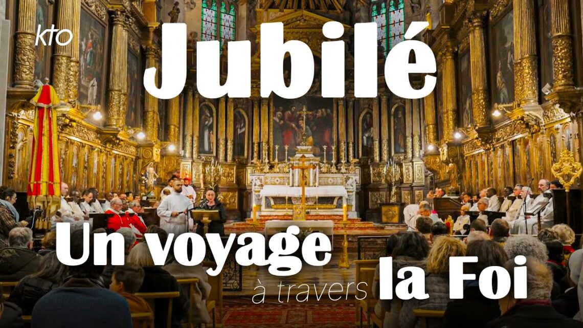 Jubilé, un voyage à travers la foi