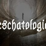 Eschatologie catholique 55b ─ Comment être debout et croyant lorsque viendra le dernier Antéchrist?/